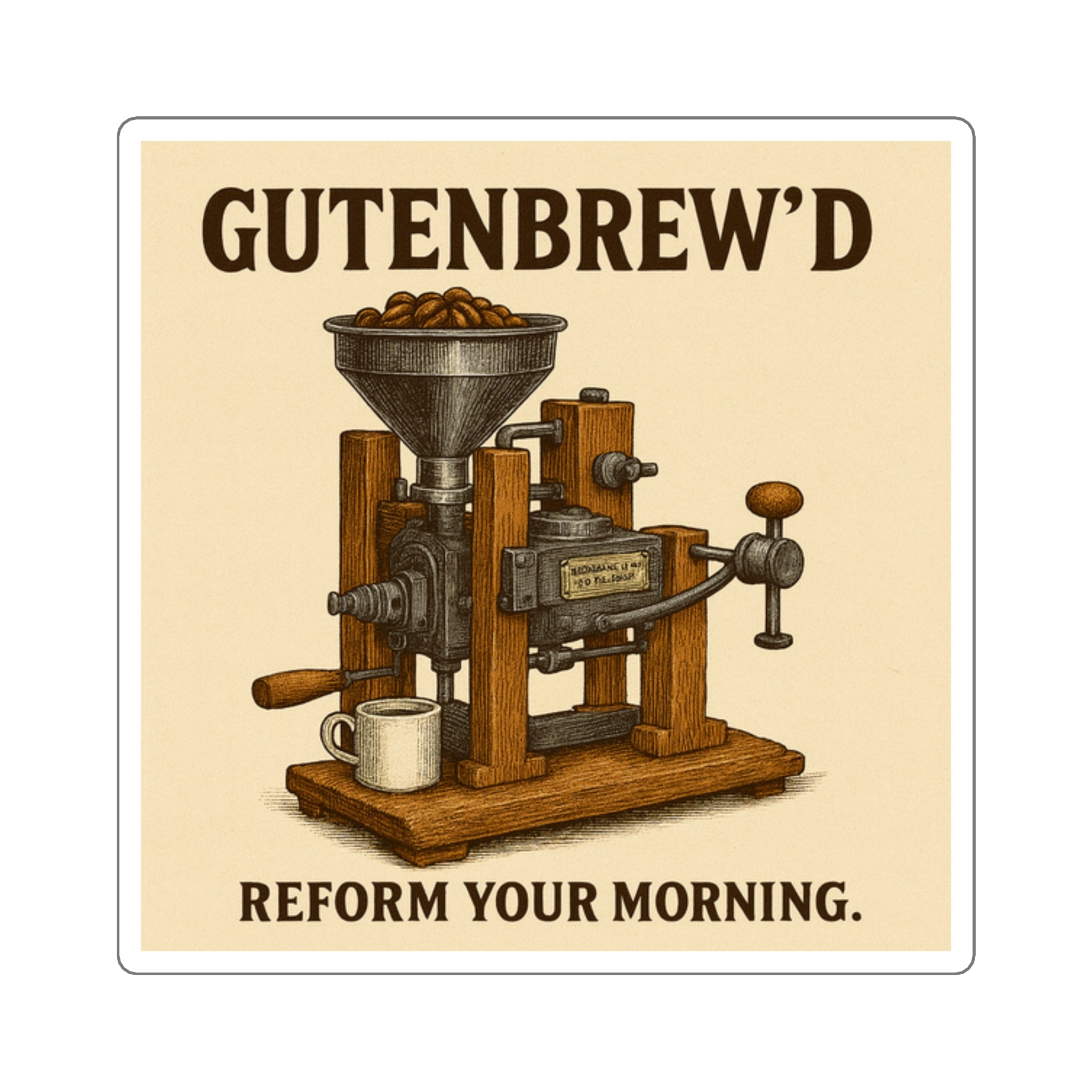 Gutenbrew'd - Reform your Morning Sticker
