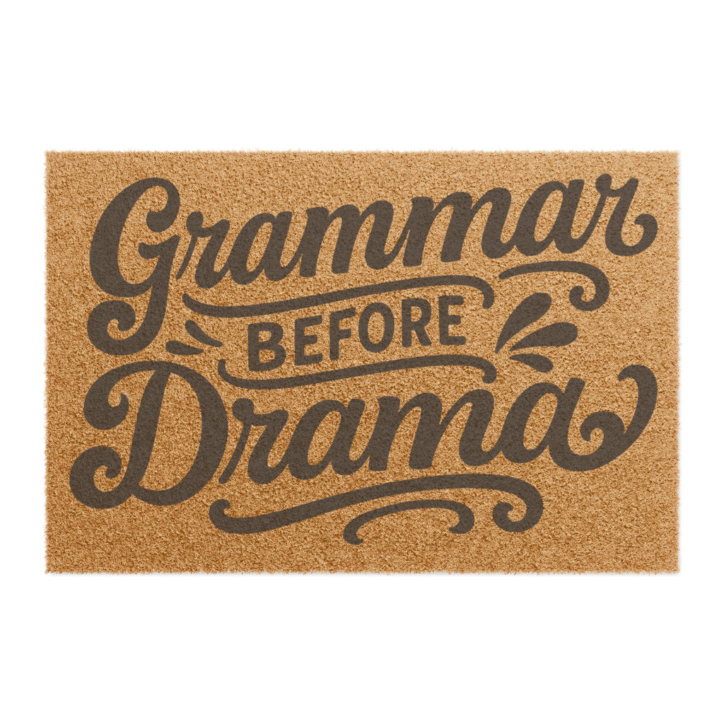 Grammar before Drama - Doormat