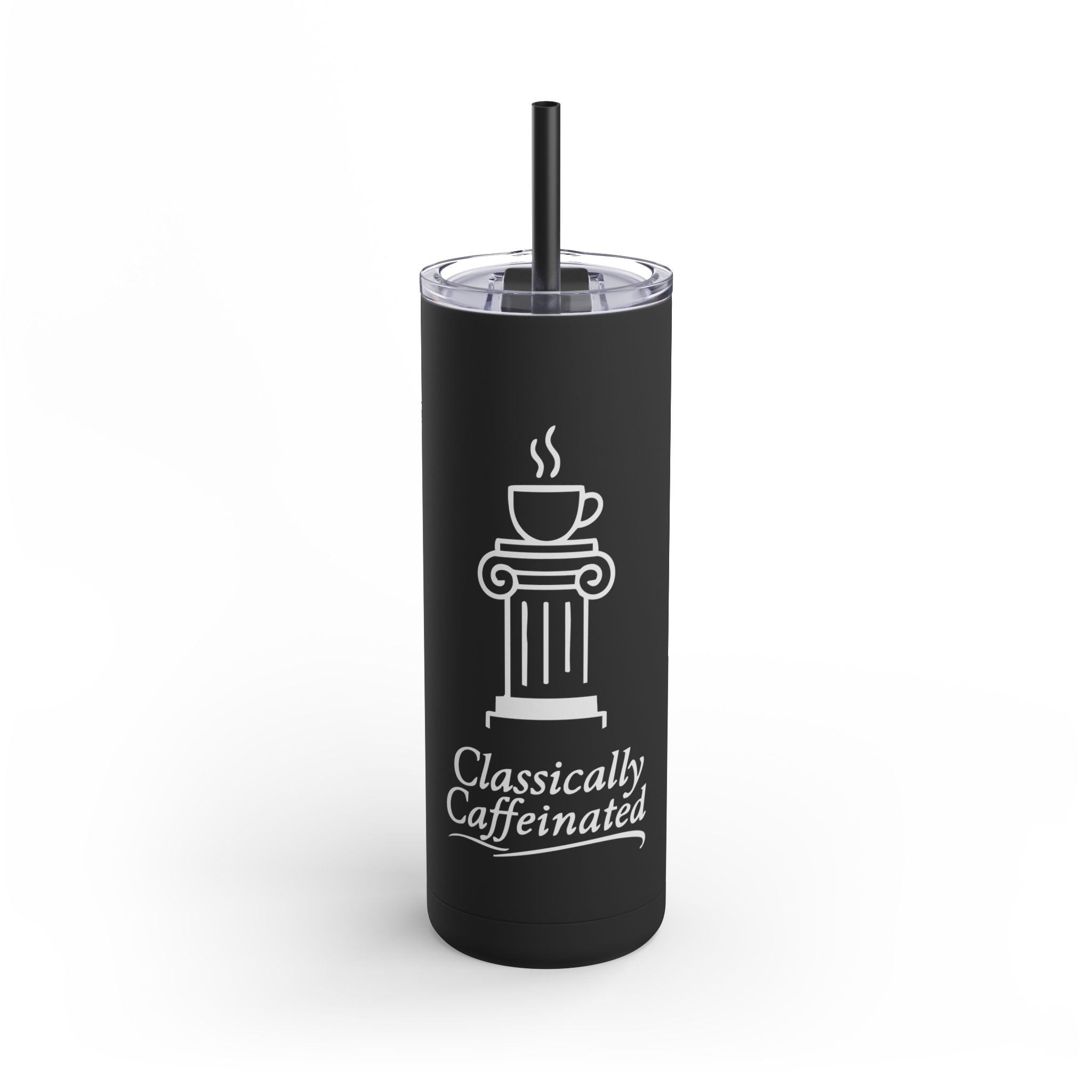 Classically Caffeinated 20oz Skinny Matte Tumbler